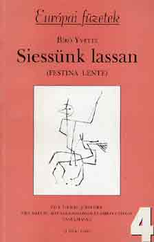 Br Yvette - Siessnk lassan (festina lente)