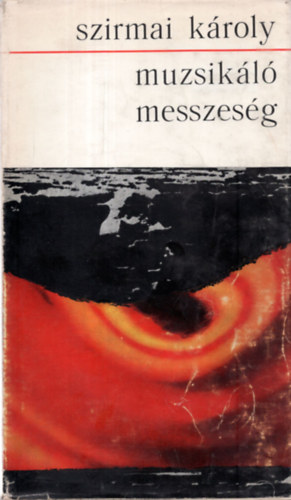 Szirmai K�roly - Muzsik�l� messzes�g