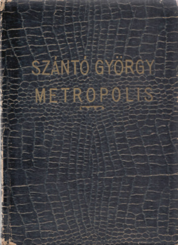 Sznt Gyrgy - Metropolis