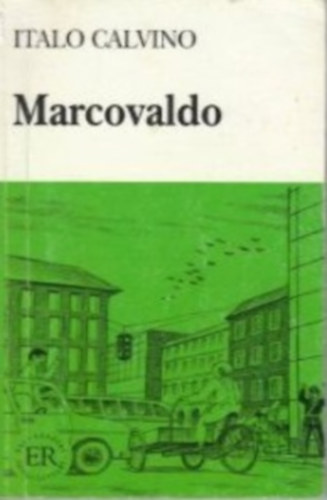 Italo Calvino - Marcovaldo - Easy Readers /Contemporaneo "B"/