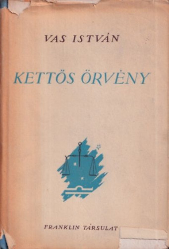 Vas Istvn - Ketts rvny (I.kiads)