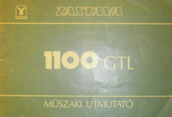 Zastava 1100 GTL M�szaki �tmutat�