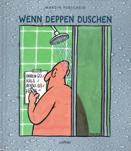 Martin Perscheid - Wenn Deppen duschen
