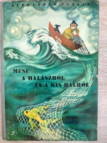 Alexander Puskin - Mese a halszrl s a kis halrl