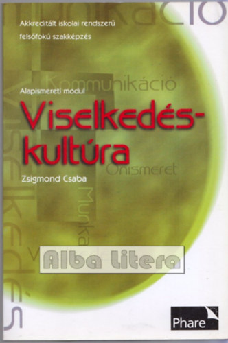 Zsigmond Csaba - Viselkedskultra (Munkatanknyv)