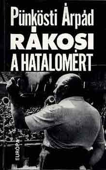 P�nk�sti �rp�d - R�kosi a hatalom�rt