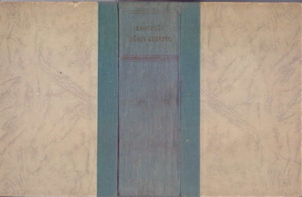 Selma Lagerlf - Gsta Berling (I-II. egybektve)