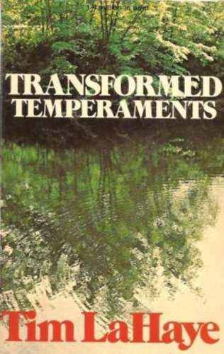 by Tim LaHaye  (author) - TRANSFORMED TEMPERAMENTS