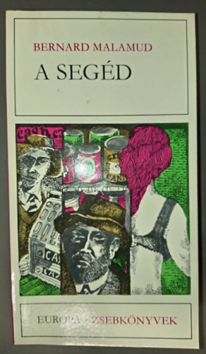 Dezs�nyi Katalin  Bernard Malamud (szerk.), Balassa Kl�ra (ford.) - A seg�d (The Assistant) - Balassa Kl�ra ford�t�s�ban; Eur�pa Zsebk�nyvek 225