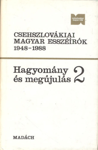 Szebernyi Zoltn  (szerk.) - Hagyomny s megjuls 2. (Csehszlovkiai magyar esszrk 1948-1988.)