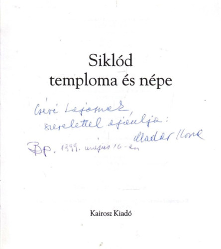 Dr. Andor Csaba Feh�r Gy�rgy - Sikl�d temploma �s n�pe