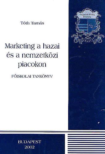 Tth Tams - Marketing a hazai s nemzetkzi piacokon