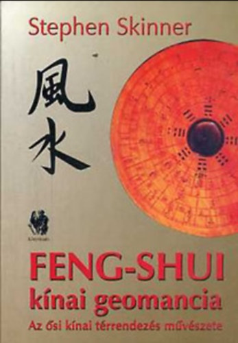 Stephen Skinner - Feng-Shui k�nai geomancia