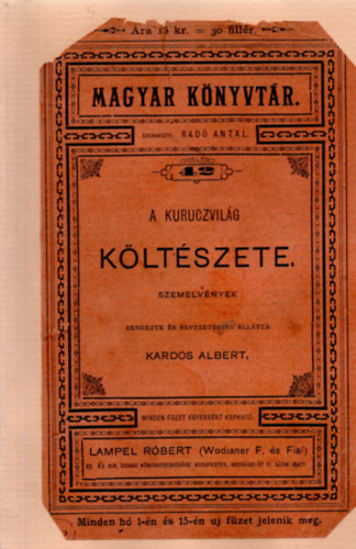 A kuruczvilág költészete - Szemelvények - Rendezte és bevezetéssel ellátta Kardos Albert