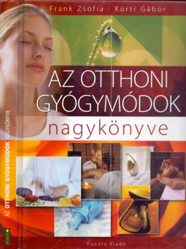 Frank Zsfia; Krti Gbor - Az otthoni gygymdok nagyknyve