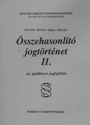 Horvth - Rvsz - Stipta - Zlinszky - sszehasonlt jogtrtnet II. Az jabbkori jogfejlds