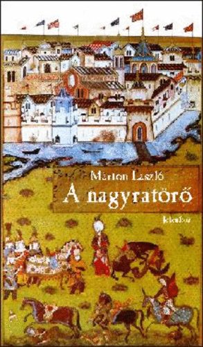 Márton László - A nagyratörő