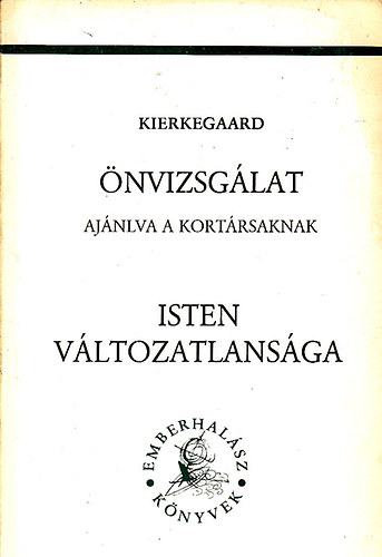 Kierkegaard - Az nvizsglat-Isten vltozatlansga