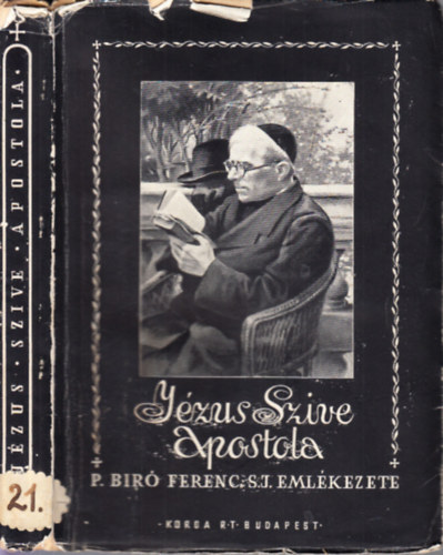 P. Petruch Antal S. J. - J�zus szive apostola (P. Bir� Ferenc S. J. eml�kezete)