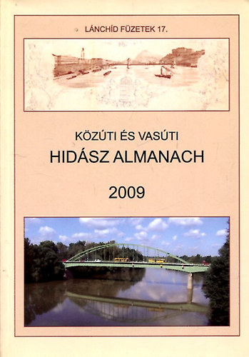K�z�ti �s vas�ti hid�sz almanach 2009 (L�nch�d f�zetek 17.)
