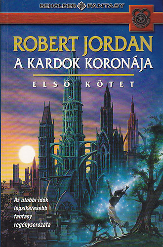 Robert Jordan - A kardok koronja I.