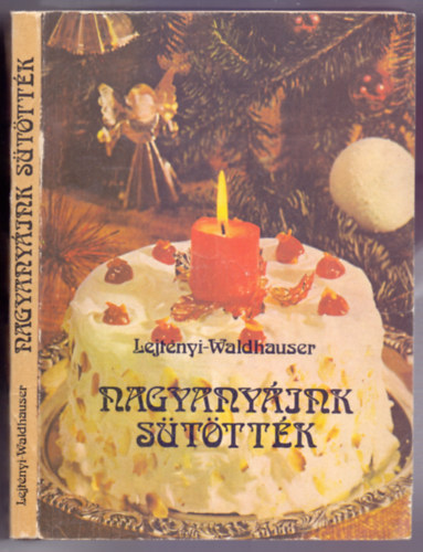 Lejt�nyi-Waldhauser - Nagyany�ink s�t�tt�k (Szlifka Anna illusztr�ci�ival)