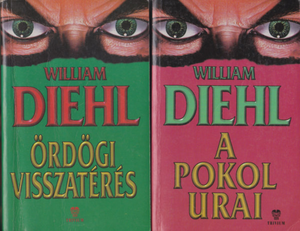 William Diehl - A pokol urai + �rd�gi visszat�r�s