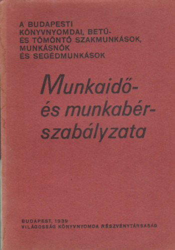 Munkaidő- és munkabér- szabályzata