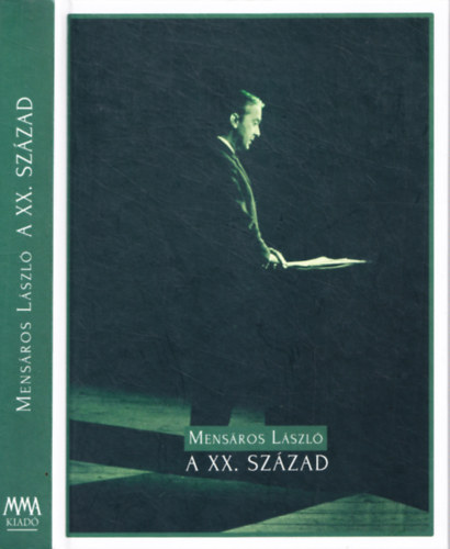 Mensáros László - A XX. század