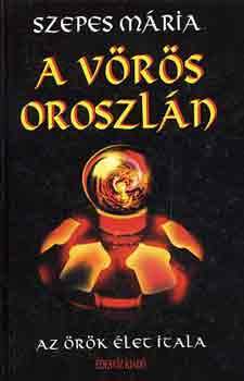 Szepes M�ria - A v�r�s oroszl�n