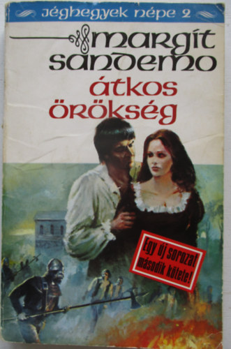 Margit Sandemo - Átkos örökség (Jéghegyek népe 2)