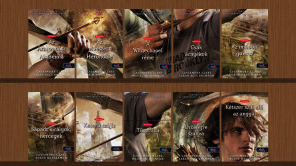 Sarah Rees Brennan, Robin Wasserman, Maureen Johnson Clare Cassandra - T�rt�netek az �rnyvad�sz Akad�mi�r�l sorozat 1-10. (Az �rnyvad�sz Akad�mia, Az elveszett Herondale, A Whitechapel r�me, Csak �rny�kok, Az im�dott gonosz, S�padt kir�lyok, hercegek, Keser� sz�j�z, T�zpr�ba, �r�k �jre sz�nva, K