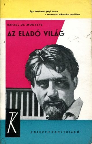 Rafael De Monteys - Az elad� vil�g