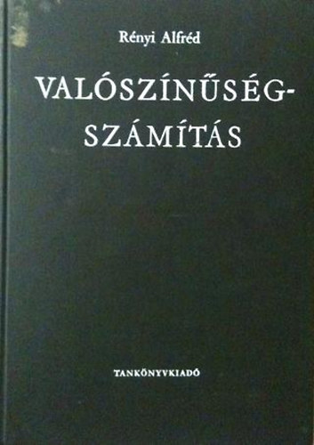 R�nyi Alfr�d - Val�sz�n�s�gsz�m�t�s