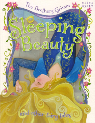 The Brothers Grimm - Sleeping Beauty and other fairy tales