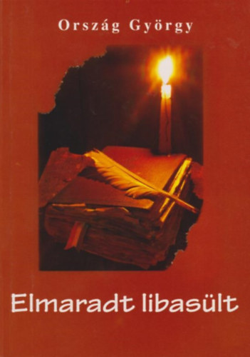 Ország György - Elmaradt libasült