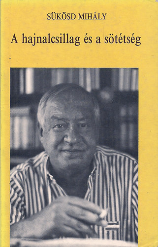 S�k�sd Mih�ly - A hajnalcsillag �s a s�t�ts�g