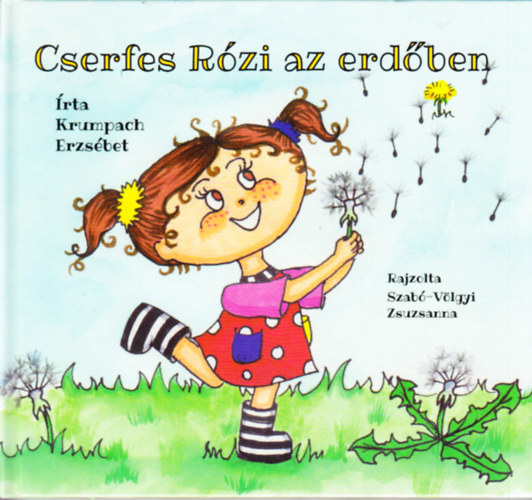 Krumpach Erzsbet - Cserfes Rzi az erdben (rajzolta: Szab-Vlgyi Zsuzsanna)