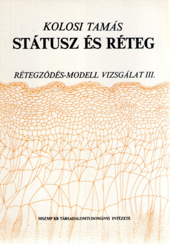 Kolosi Tams - Sttusz s rteg - Mhelytanulmny (Rtegzds-modell vizsglat III.)