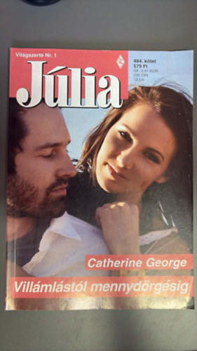 Catherine George - Júlia 484. - Villámlástól mennydörgésig
