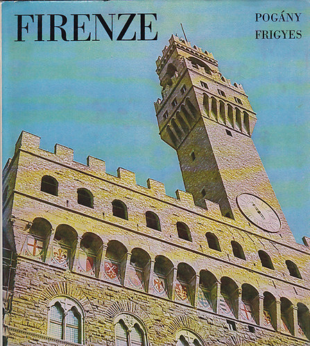 Pog�ny Frigyes - Firenze