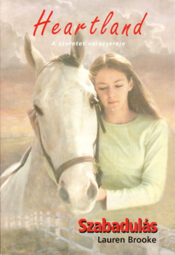 Lauren Brooke - Szabaduls - Heartland 3.