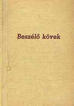 Pntek Gyula  (szerk.) - Beszl kvek (Budapest munksmozgalmi emlkeibl)