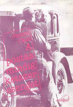James M. Cain - A posts mindig ktszer csenget