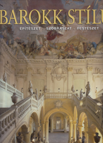 Rolf Toman  (szerk.) - Barokk stlus