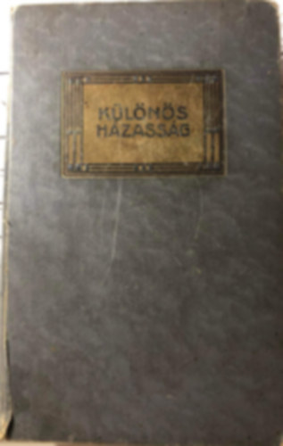 Miksz�th K�lm�n - K�l�n�s h�zass�g