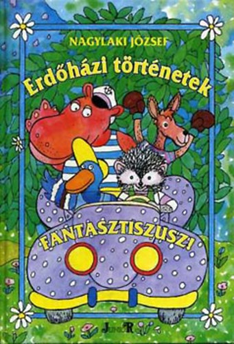 Nagylaki J�zsef - Erd�h�zi t�rt�netek: Fantasztiszusz