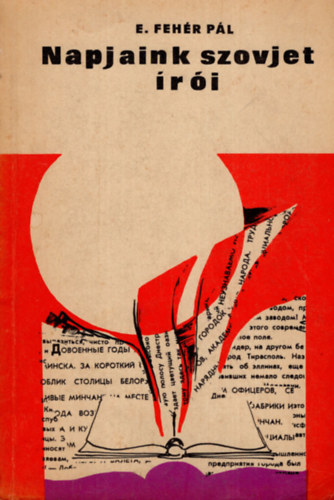 E. Feh�r P�l - Napjaink szovjet �r�i