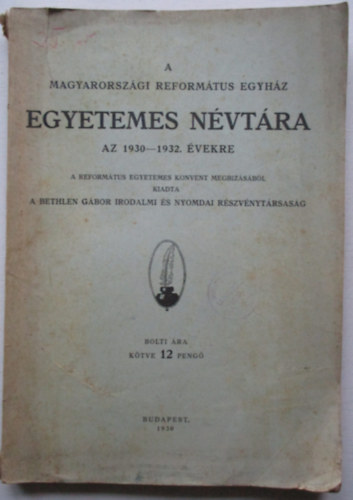 A Magyarországi Református Egyház egyetemes névtára az 1930-1932. évekre