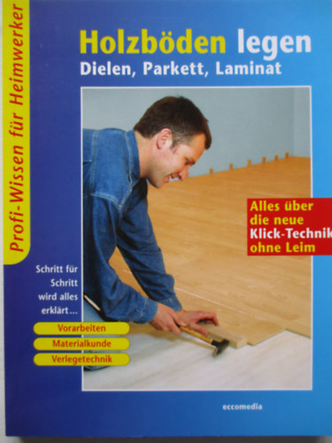 Holzbödgen legen Diele, Parkett, Laminat